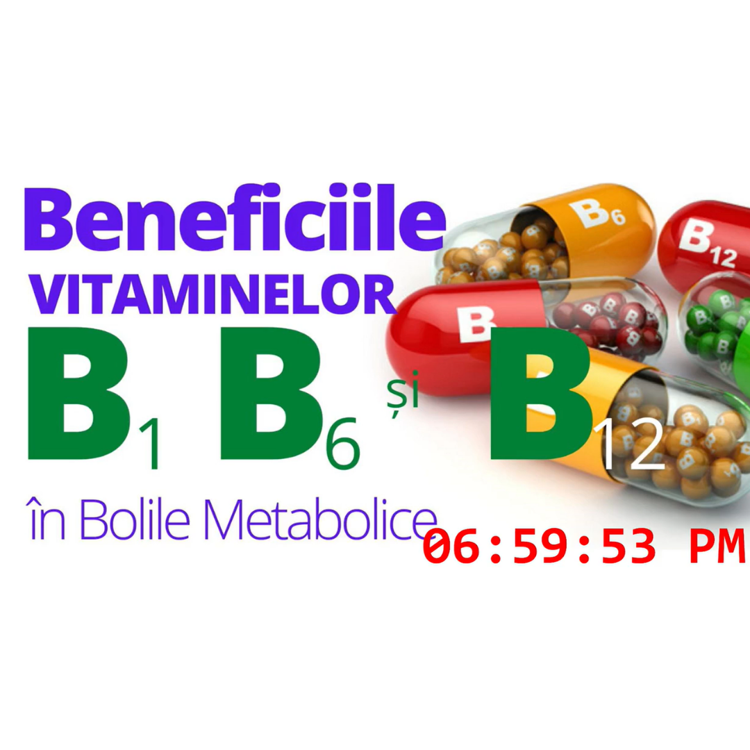 Webinar Biofactori (1) – Beneficiile vitaminelor B1, B6 și B12 în bolile metabolice