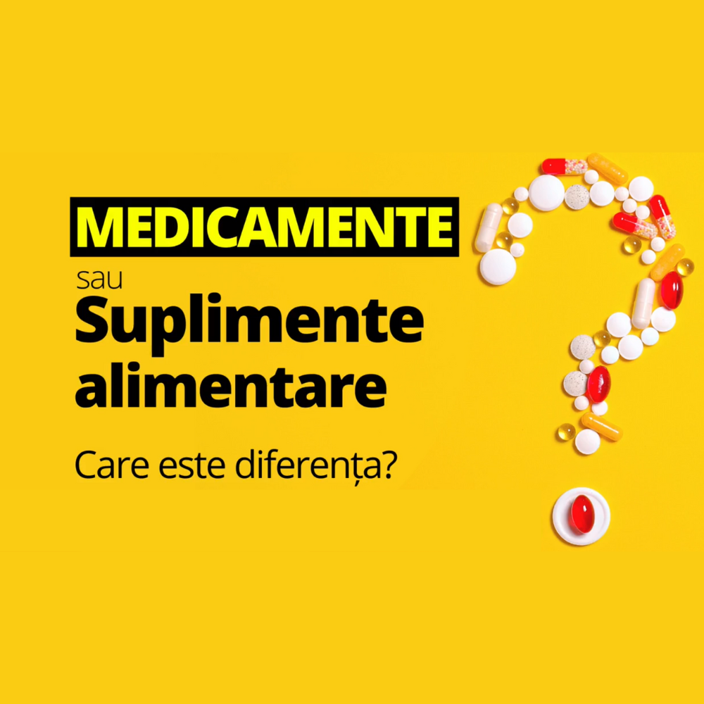 Medicamente sau Suplimente Alimentare