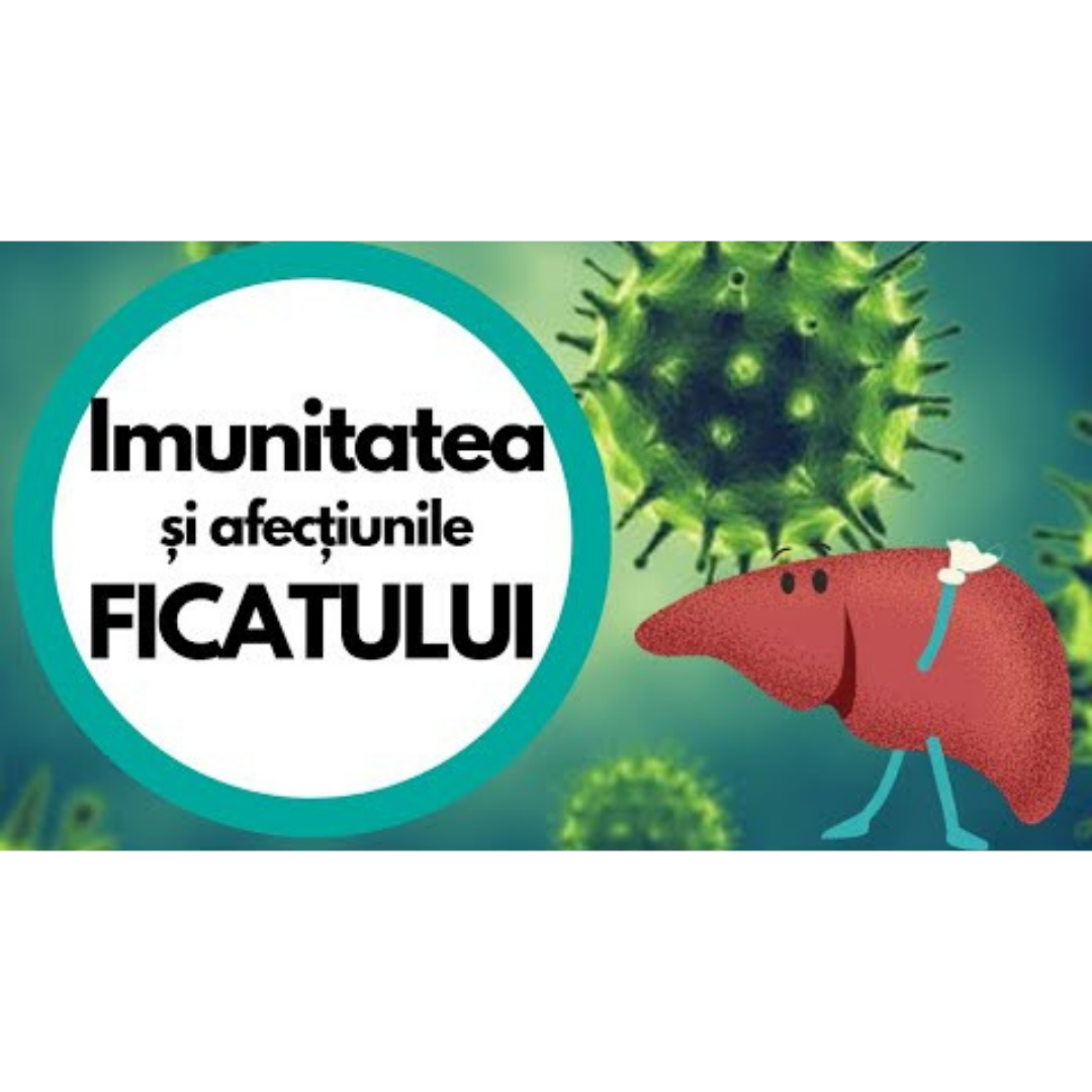 Imunitate puternică și Ficat sănătos