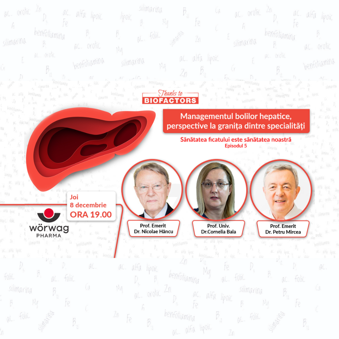 Sănătatea ficatului este sănătatea noastră – Episodul 5